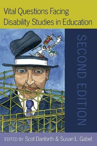 Cover image for Vital Questions Facing Disability Studies in Education: Second Edition