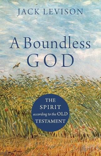 Cover image for A Boundless God: The Spirit according to the Old Testament