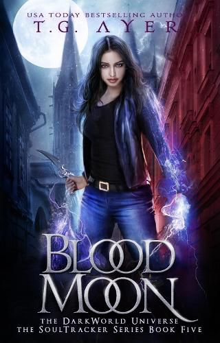 Cover image for Blood Moon: A SoulTracker Novel #5: A DarkWorld Series