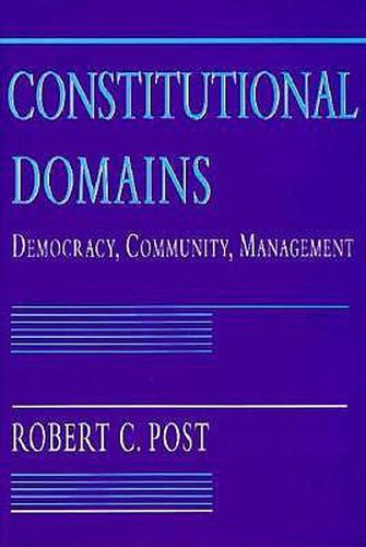 Constitutional Domains: Democracy, Community, Management