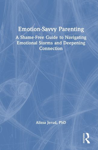 Cover image for Emotion-Savvy Parenting