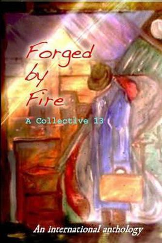 Cover image for Forged by Fire: An International Anthology