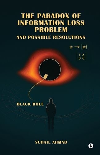 Cover image for The Paradox of Information Loss Problem and Possible Resolutions