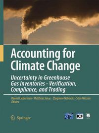 Cover image for Accounting for Climate Change: Uncertainty in Greenhouse Gas Inventories - Verification, Compliance, and Trading