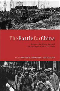 Cover image for The Battle for China: Essays on the Military History of the Sino-Japanese War of 1937-1945