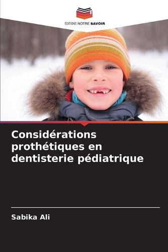 Cover image for Considerations prothetiques en dentisterie pediatrique