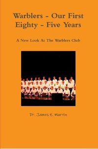 Cover image for Warblers - Our First Eighty - Five Years