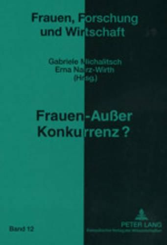 Frauen - Ausser Konkurrenz?