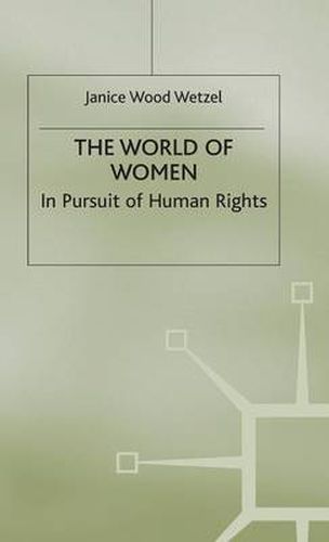 Cover image for The World of Women: In Pursuit of Human Rights