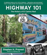 Cover image for Highway 101: The History of El Camino Real