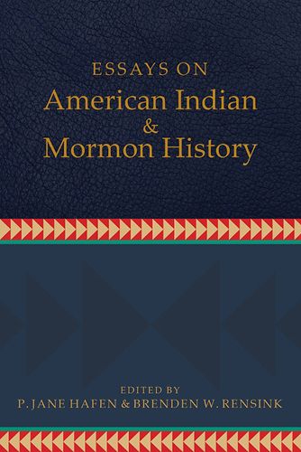 Cover image for Essays on American Indian and Mormon History