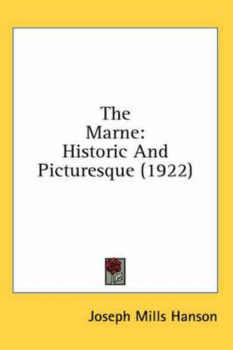 The Marne: Historic and Picturesque (1922)