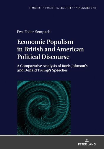 Economic Populism in British and American Political Discourse: A Comparative Analysis of Boris Johnson's and Donald Trump's Speeches