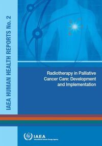 Cover image for Radiotherapy in palliative cancer care: development and implementation