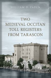 Cover image for Two Medieval Occitan Toll Registers from Tarascon