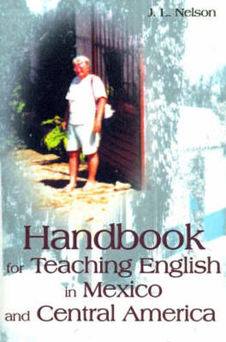 Cover image for Handbook for Teaching English in Mexico and Central America