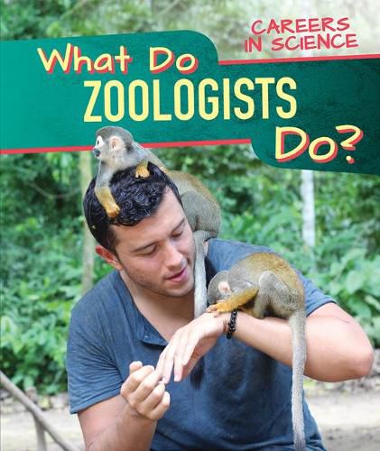 What Do Zoologists Do?