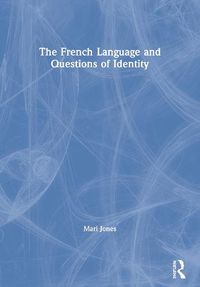 Cover image for The French Language and Questions of Identity