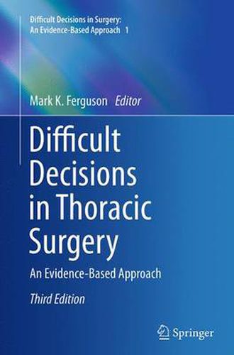 Cover image for Difficult Decisions in Thoracic Surgery: An Evidence-Based Approach