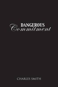 Cover image for Dangerous Commitment