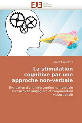 Cover image for La Stimulation Cognitive Par Une Approche Non-Verbale