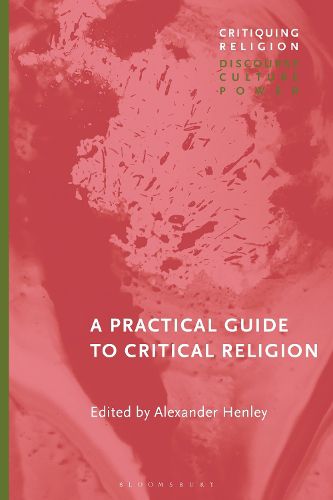 Cover image for A Practical Guide to Critical Religion