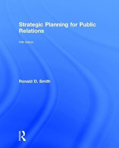 Strategic Planning for Public Relations