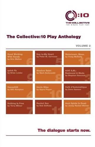 Cover image for The Collective: 10 Play Anthology, Volume 2: 12 original short plays