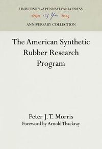 Cover image for The American Synthetic Rubber Research Program