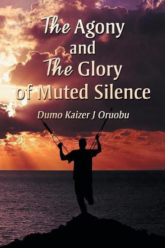 Cover image for The Agony and the Glory of Muted Silence