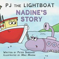 Cover image for PJ the Lightboat: Nadine's Story