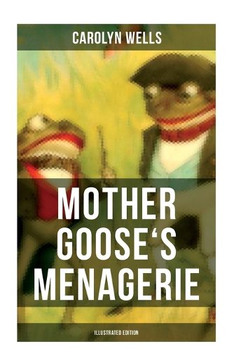 Cover image for Mother Goose's Menagerie (Illustrated Edition)