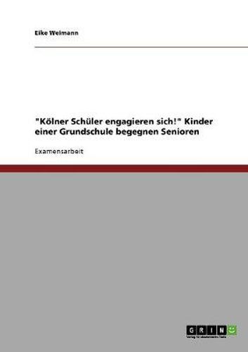 Cover image for Koelner Schuler engagieren sich!  Kinder einer Grundschule begegnen Senioren