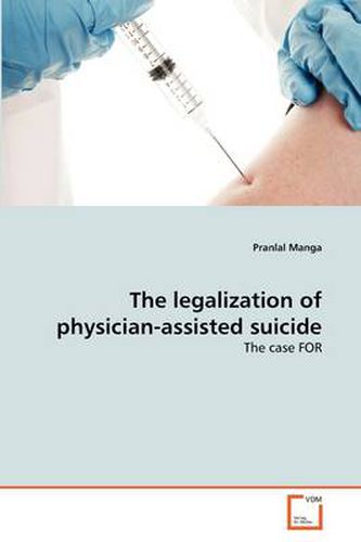 Cover image for The Legalization of Physician-Assisted Suicide