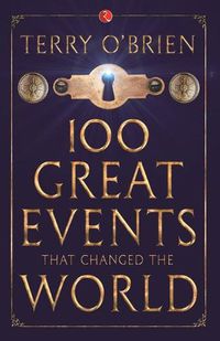 Cover image for 100 Great Events That Changed the World