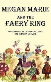 Cover image for Megan Marie and the Faery Ring