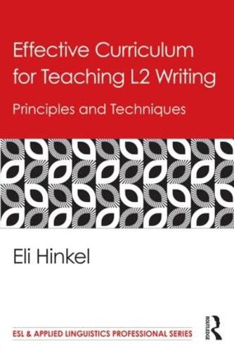 Cover image for Effective Curriculum for Teaching L2 Writing: Principles and Techniques