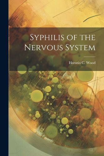 Cover image for Syphilis of the Nervous System