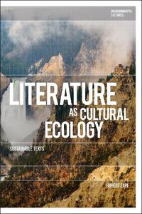 Cover image for Literature as Cultural Ecology: Sustainable Texts