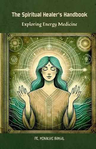 The Spiritual Healer's Handbook