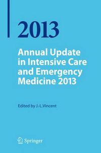 Cover image for Annual Update in Intensive Care and Emergency Medicine 2013