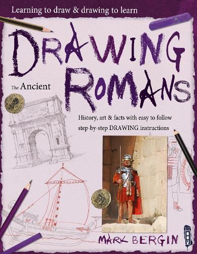 Learning To Draw, Drawing To Learn: Ancient Romans