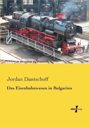 Cover image for Das Eisenbahnwesen in Bulgarien