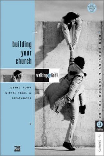 Cover image for Building Your Church: Using Your Gifts, Time, and Resources