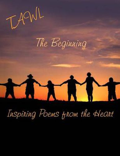 Cover image for The Beginning: Inspiring Poems from the Heart