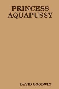 Cover image for Princess Aquapussy