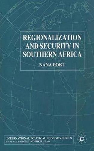 Cover image for Regionalization and Security in Southern Africa