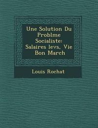 Cover image for Une Solution Du Probl Me Socialiste