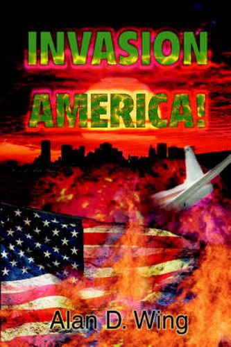 Cover image for Invasion America!: A Novel