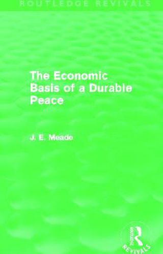 Cover image for The Economic Basis of a Durable Peace